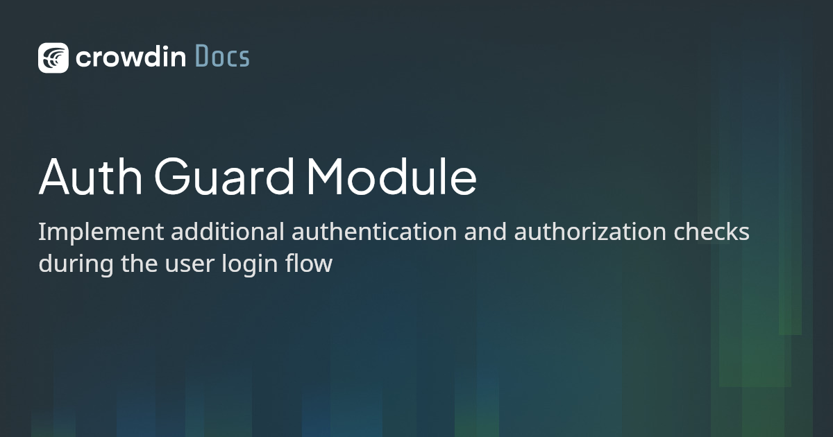 Auth Guard Module | Crowdin Docs