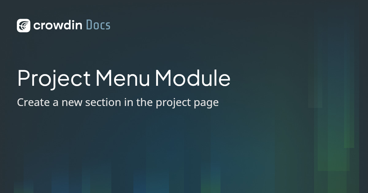 Project Menu Module | Crowdin Docs