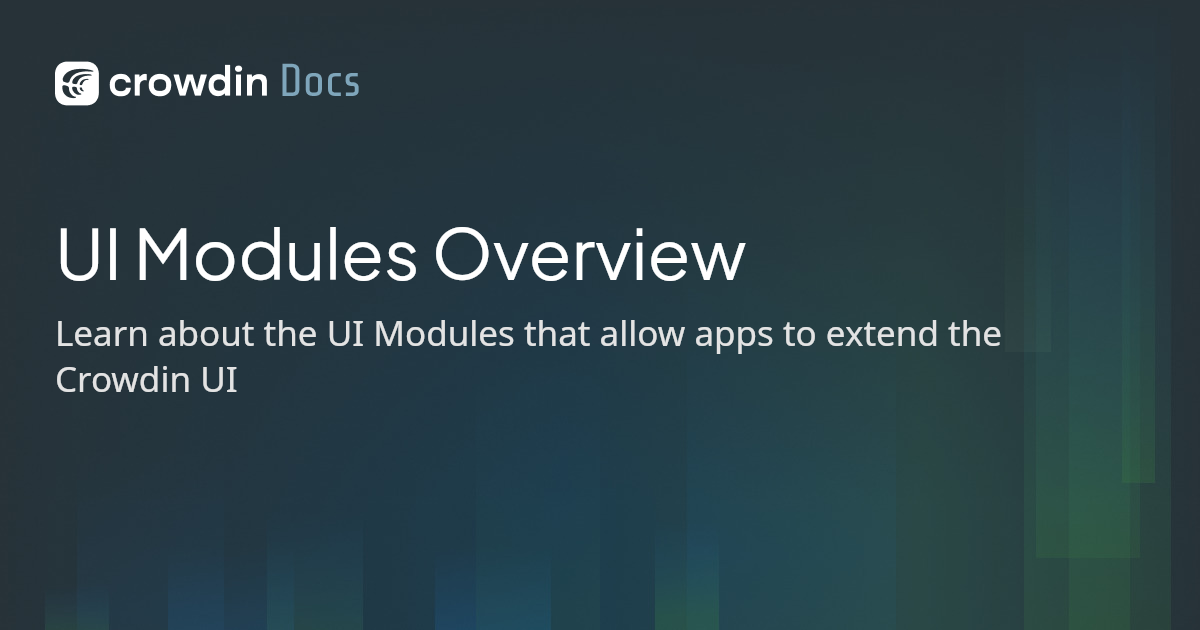 UI Modules Overview | Crowdin Docs