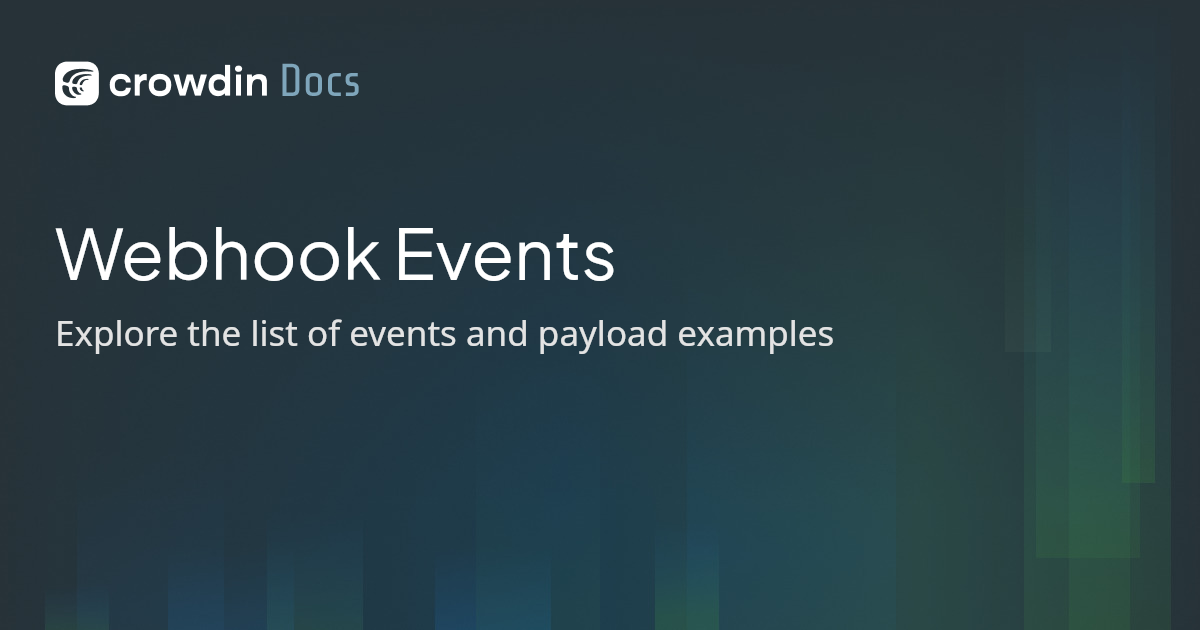 Webhook Events | Crowdin Docs