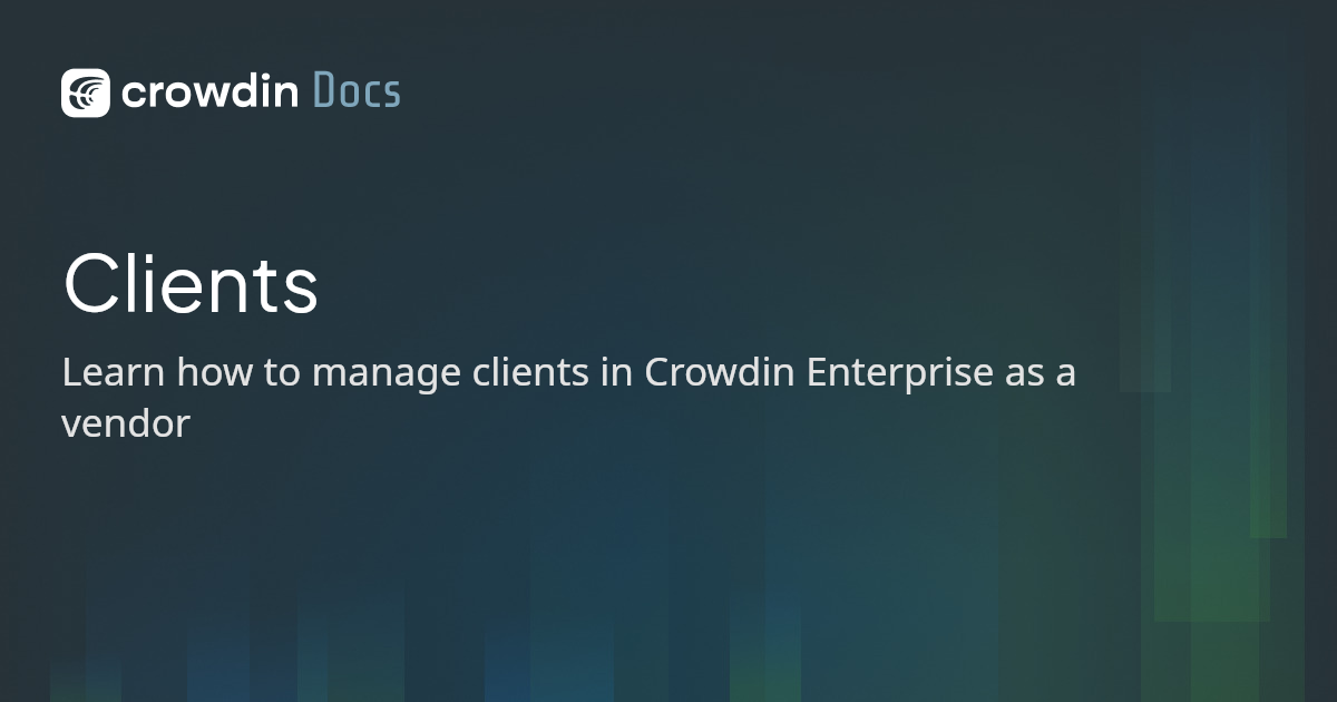 Clients | Crowdin Docs