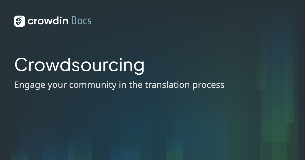 Crowdsourcing | Crowdin Docs