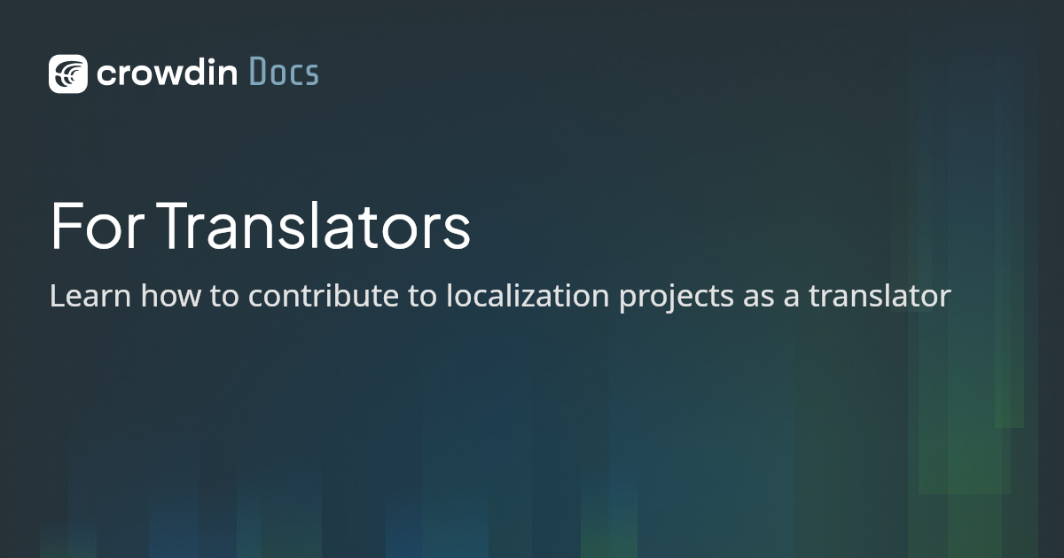 For Translators | Crowdin Docs