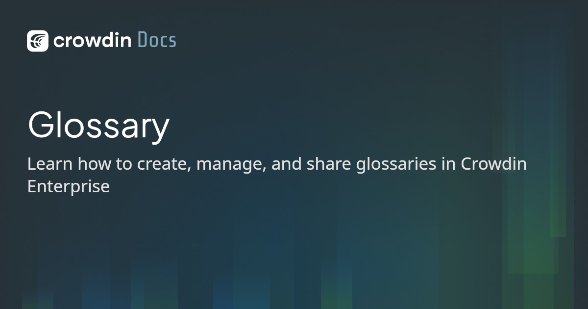 Glossary | Crowdin Docs