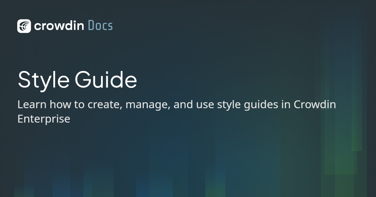 Style Guide | Crowdin Docs