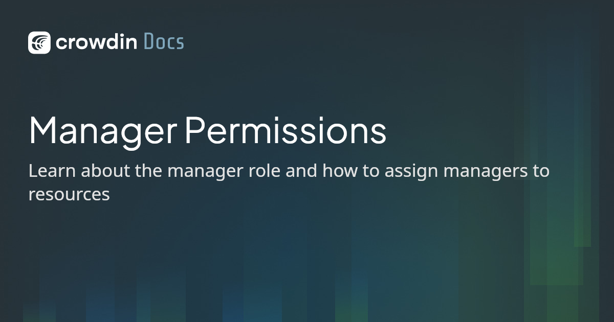 Manager Permissions | Crowdin Docs