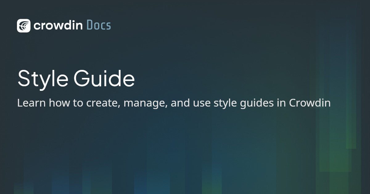 Style Guide | Crowdin Docs